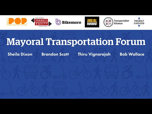LIVE: Baltimore Mayoral Transportation Forum