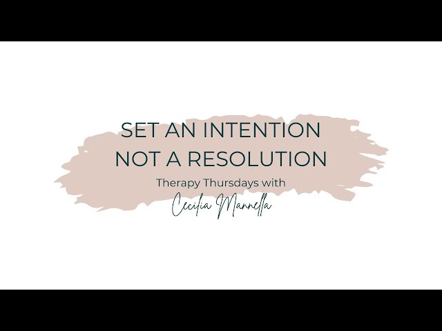 Set an Intention, Not a Resolution | Eterna Counselling & Wellness
