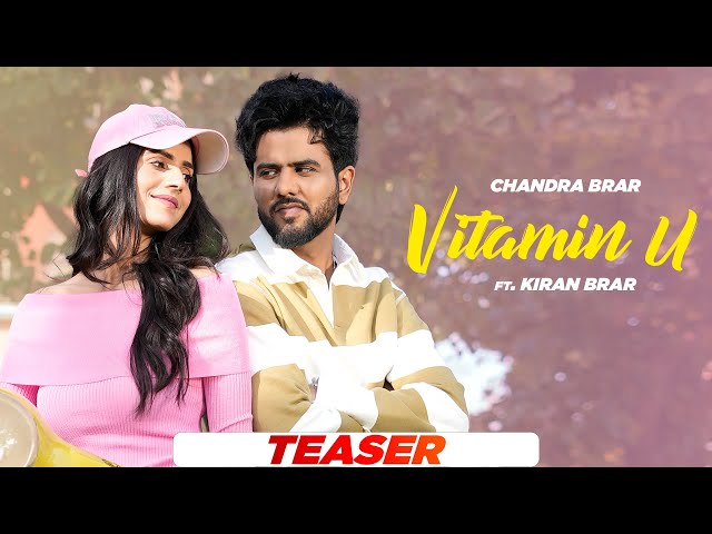 Vitamin U - Teaser | Chandra Brar ft. Kiran Brar | New Punjabi Song 2024 | Speed Records