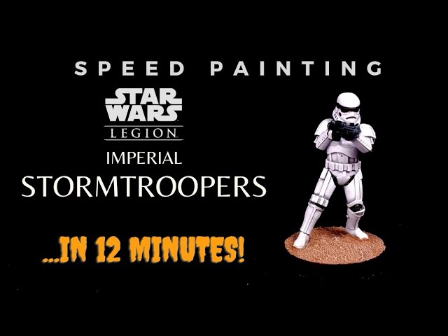 Speed Painting: Imperial Stormtroopers (In 12 Minutes)