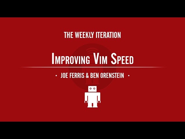 Improving Vim Speed