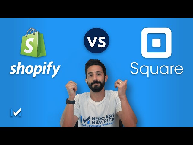 Shopify VS Square: Which One For Your Small Business?