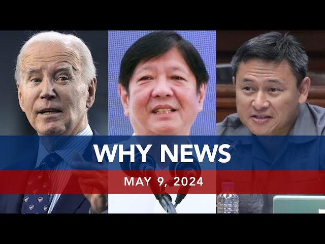 UNTV: WHY NEWS | May 9, 2024