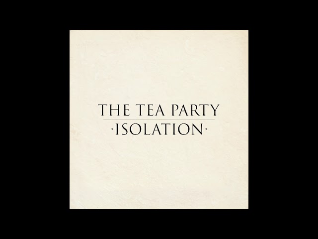 The Tea Party - Isolation (Joy Division Cover)