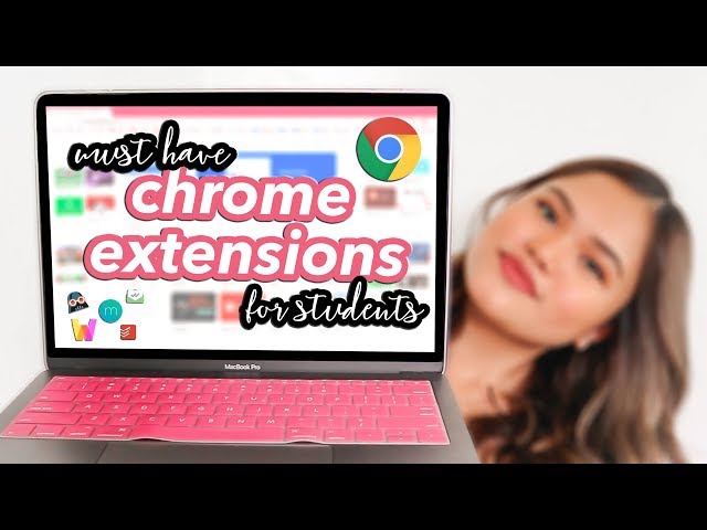 10 MUST-HAVE chrome extensions for students (for productivity, organization)