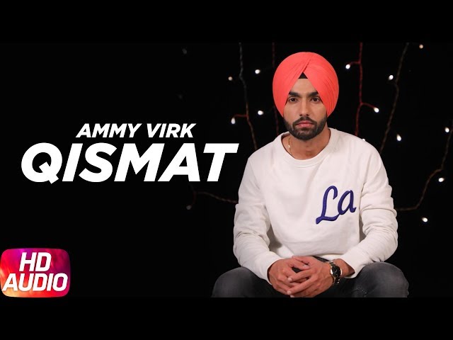 Qismat | Audio Song | Ammy Virk | Sargun Mehta | Jaani | B Praak | Arvindr Khaira | Speed Records
