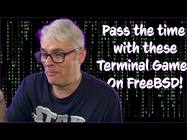 Fun side of FreeBSD - A Few Terminal Games.