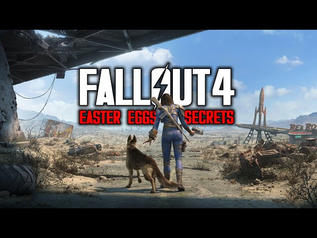 Fallout 4 Easter Eggs, Secrets and Details