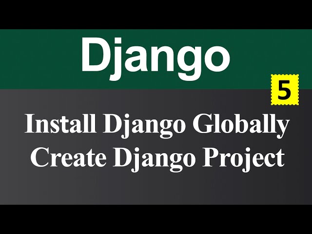 How to Install Django Globally and Create Django Project (Hindi)