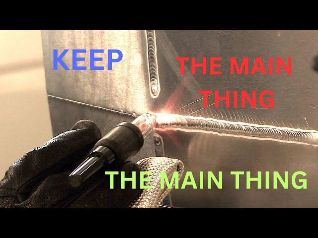 Think "Main Thing" on Every Welding Job