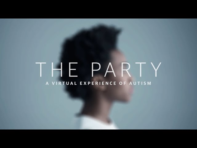 The Party: a virtual experience of autism – 360 film
