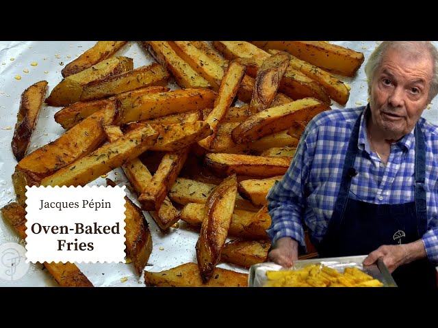 Try These Oven-baked French Fries | Jacques Pépin Cooking at Home  | KQED