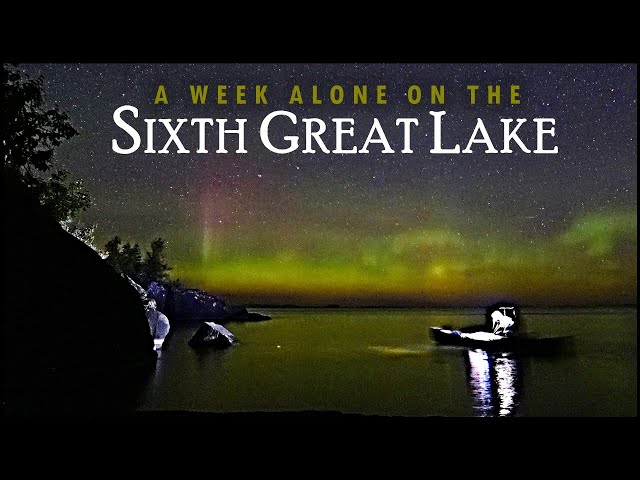A Week Camping Alone on the Notorious Sixth Great Lake