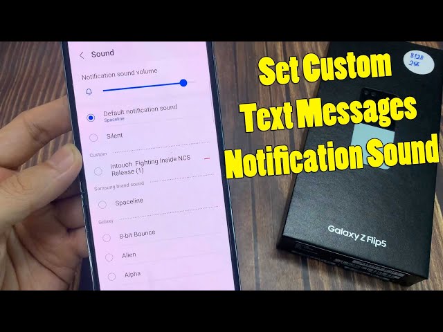 Samsung Galaxy Z Flip 5: How to Set Custom Text Messages Notification Sound