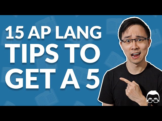 15 AP English Language Tips: How to Get a 4 or 5 in 2022 | Albert