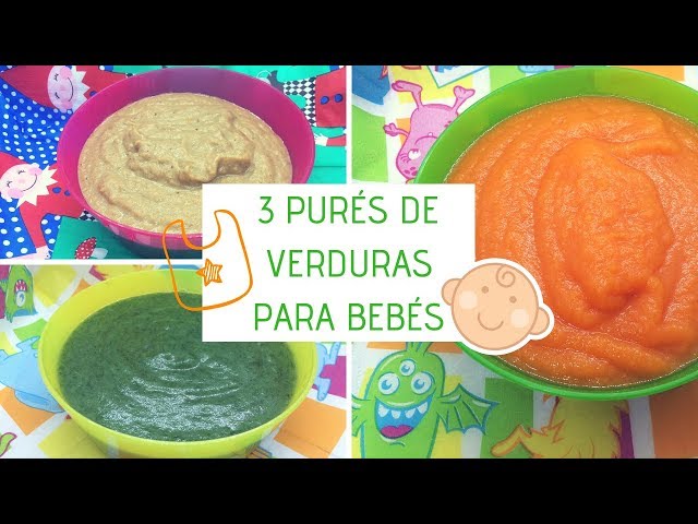 3  PURÉS DE VERDURAS PARA BEBÉS | Nutritivos y deliciosos