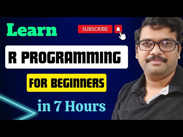 Learn R Programming in 7 Hours || R Programming || Statistical Programming using R