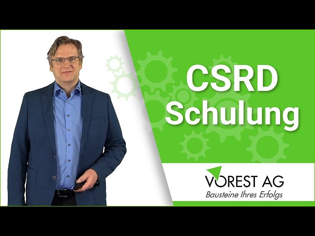 CSRD Schulung - Nachhaltigkeitsberichterstattung nach ESRS