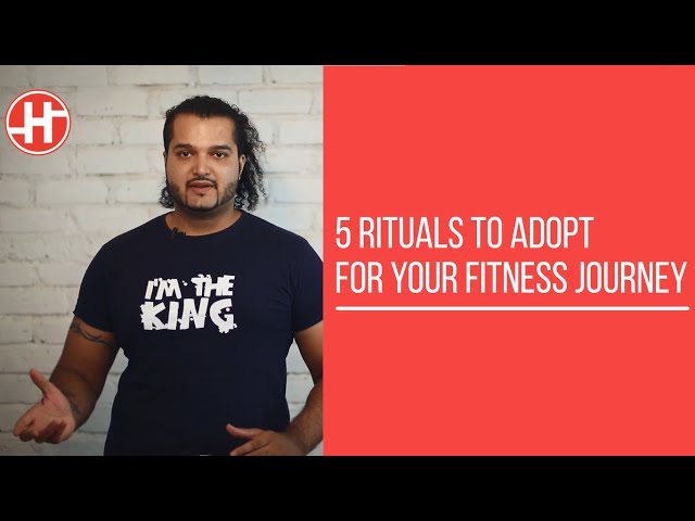 5 rituals to adopt for your fitness journey: Fitness Tips #4