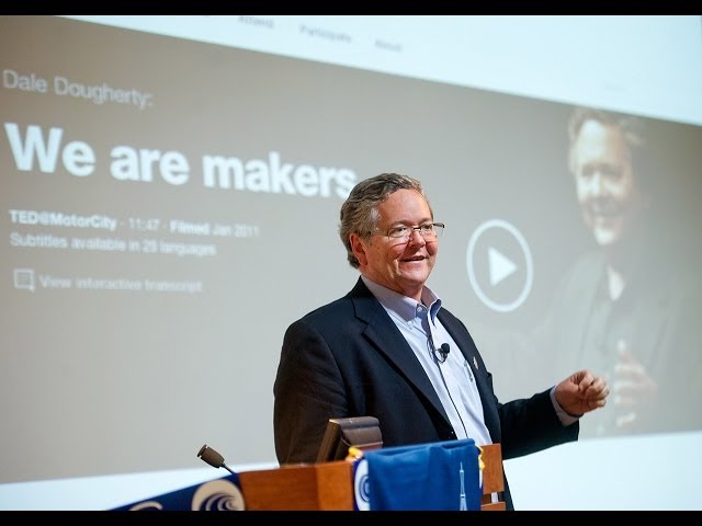 Minner Distinguished Lecture: Dale Dougherty, Maker Media