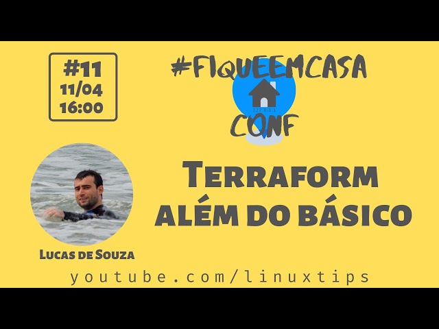 Lucas de Souza - Terraform  além do básico | #FiqueEmCasaConf