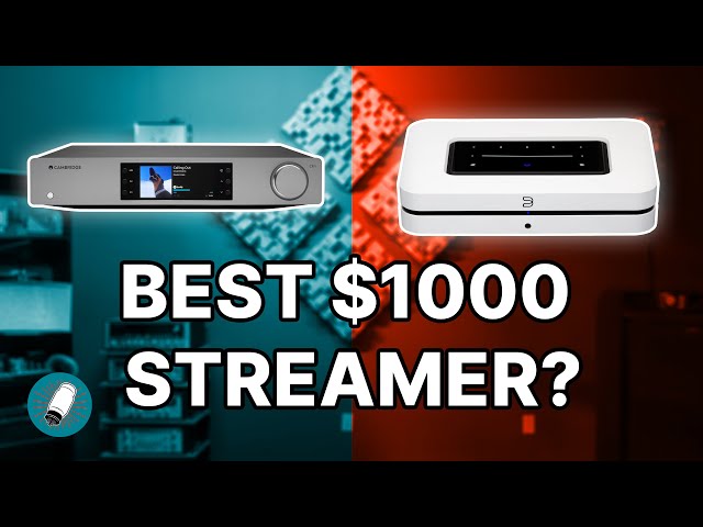 BEST $1000 Streaming DAC? Cambridge Audio CXN100 vs. Bluesound NODE