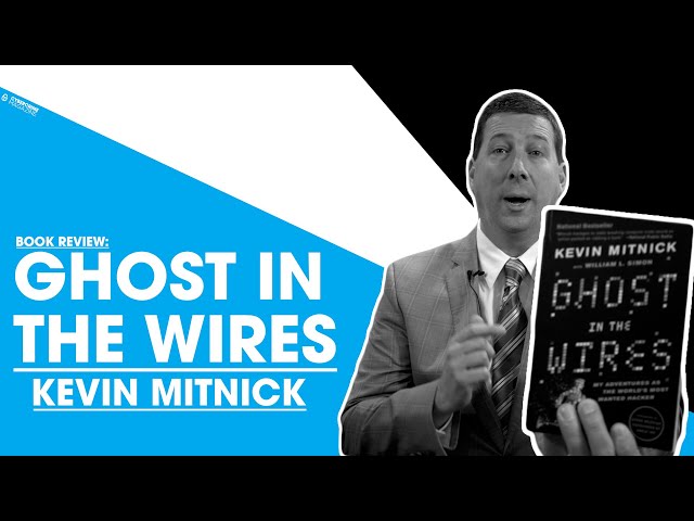Book Review: Ghost in the Wires - By Kevin Mitnick