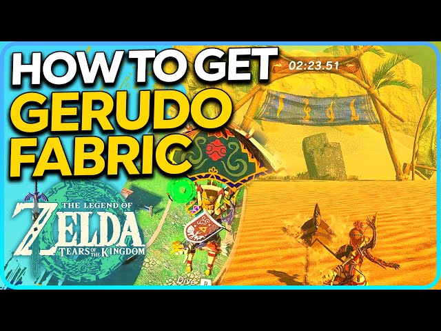 How to Get Gerudo Fabric Zelda Tears of the Kingdom