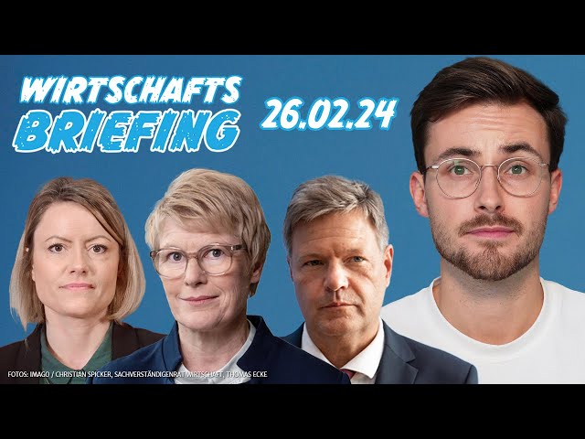 Mini-Wachstum, DFL-Schlappe, Wirtschaftsweise | WIRTSCHAFTSBRIEFING | 26. Februar 2024 mit M. Höfgen
