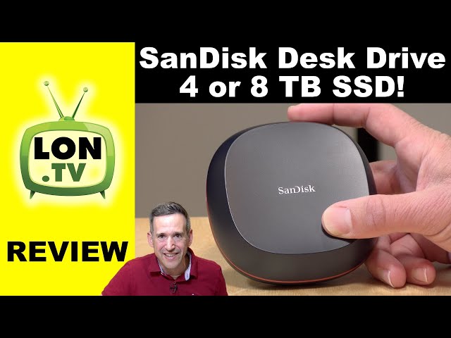 4 or 8 TB High Capacity SSD! SanDisk Desk Drive Review