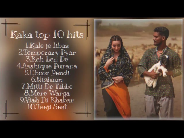 Kaka Top 10 Hits | top hits | top hit songs | Punjabi hits