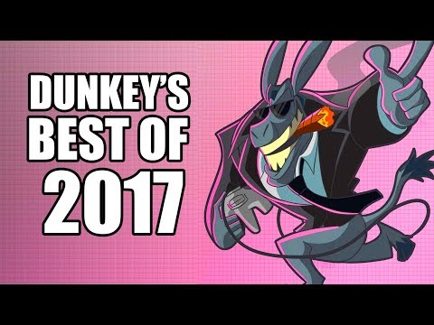 Dunkey's Best of 2017