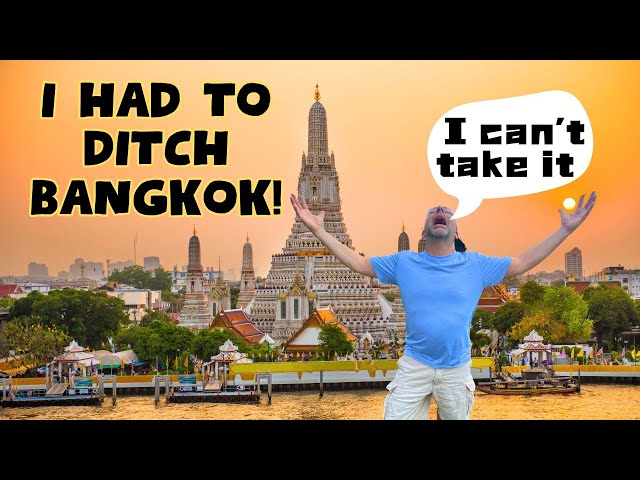 Why I left Bangkok, DON'T say I didn't WARN you!
