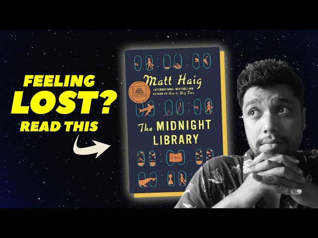 Going through a tough time? Read this: The Midnight Library by Matt Haig
