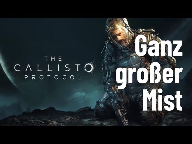 The Callisto Protocol ist das übelste Game des Jahres