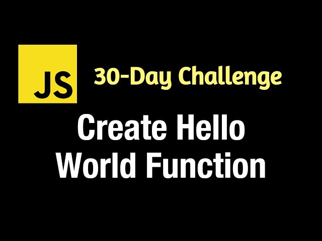 Create Hello World Function (Closure - Day1) - Leetcode 2667 - JavaScript 30-Day Challenge