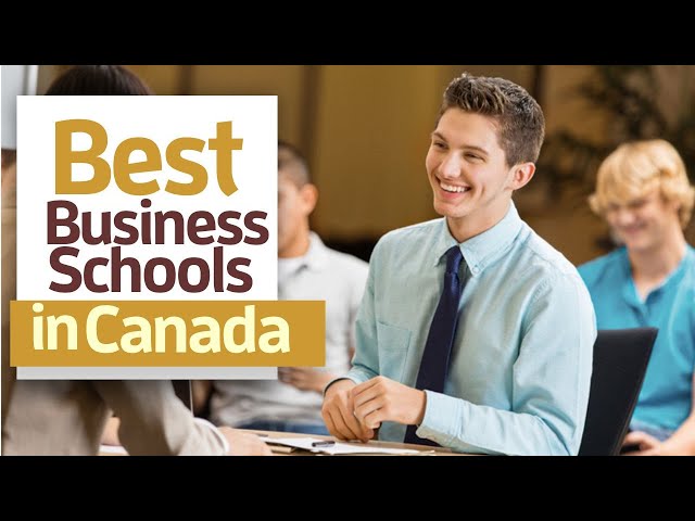 Best Business Schools in Canada 2022
