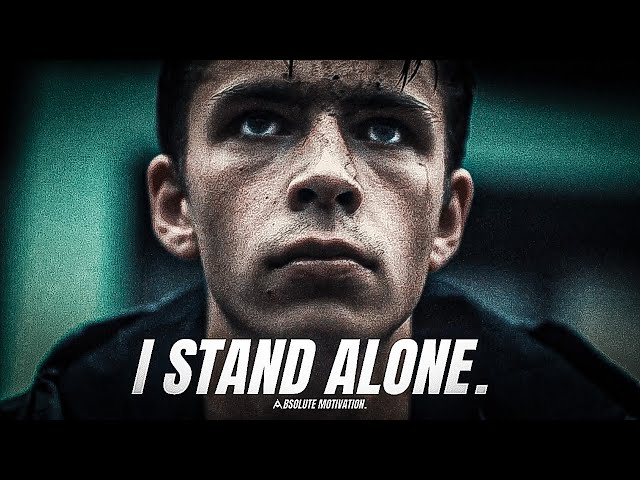 ONCE I LEARNED I WAS STRONG ALONE…I BECAME UNSTOPPABLE - Motivational Speech Compilation
