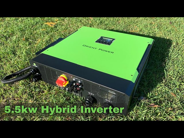 Orient Power 5.5kw Hybrid Inverter | First Look |