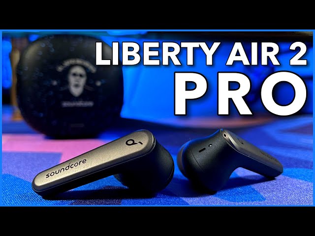 Epic Sound! 🔥🤯🔥 Soundcore Liberty Air 2 Pro ANC Full Review
