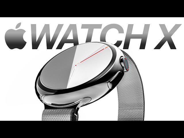 Apple Watch X - The BIGGEST Change Yet!
