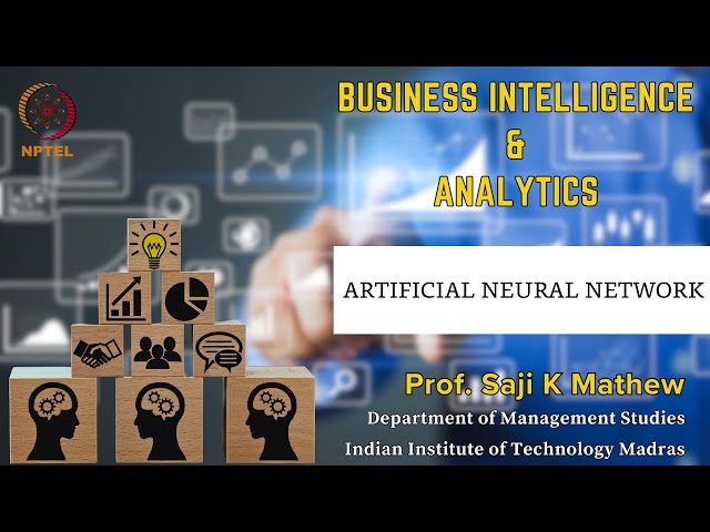 ARTIFICIAL NEURAL NETWORK | BI&A | Prof. Saji K Mathew