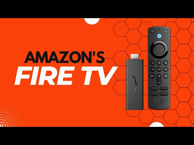 Amazon's Fire TV - Everything You Need to Know About Amazon's Fire TV Sticks & Fire TV Cube