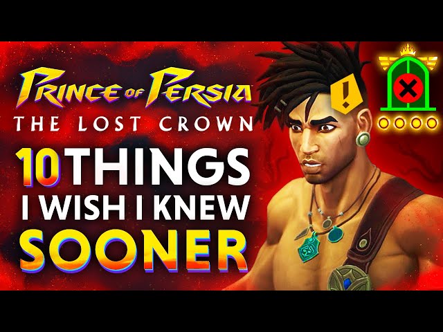 Prince of Persia: The Lost Crown - 10x Things I Wish I Knew Sooner...(Tips & Tricks)