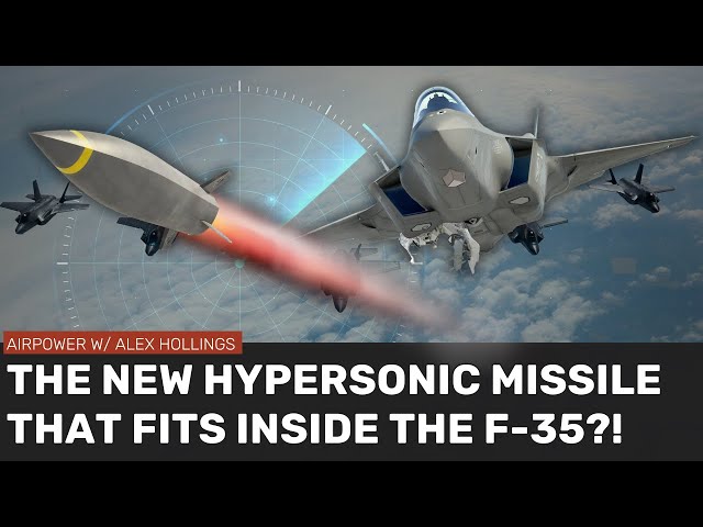 The new HYPERSONIC missile that fits INSIDE the F-35!