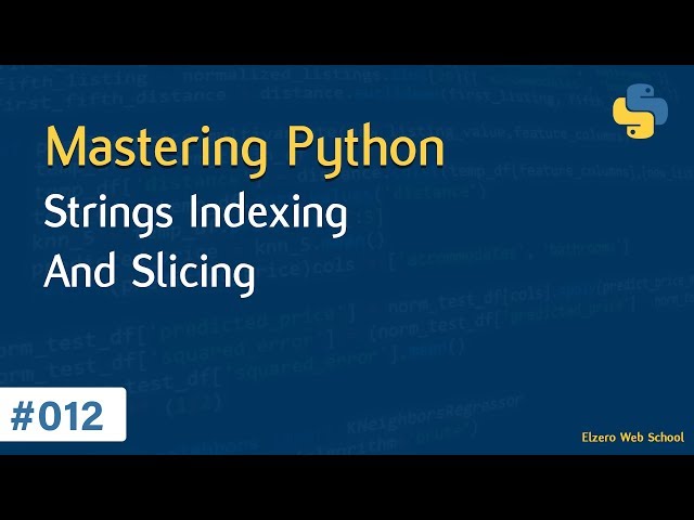 Learn Python in Arabic #012 - Strings - Indexing And Slicing