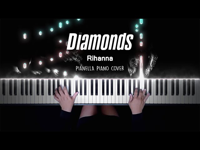Rihanna - Diamonds | Piano Cover by Pianella Piano