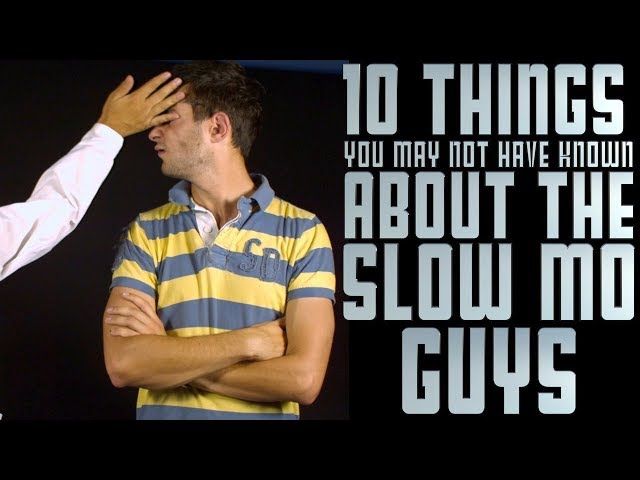 10 things you may not have known about The Slow Mo Guys