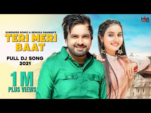 TERI MERI BAAT (Full DJ Song) Surender Romio & Renuka Panwar | New Haryanvi Songs Haryanavi 2021