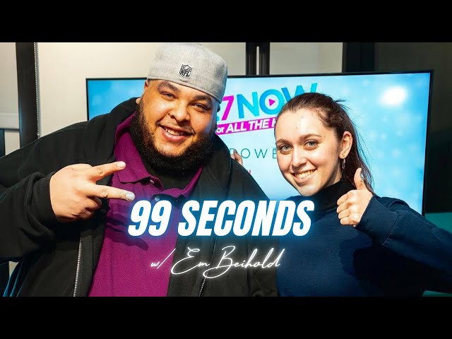 99 Seconds with Em Beihold!